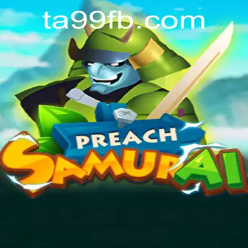 Explorando o Mundo de PreachSamurai: O Jogo de Estratégia com a Palavra-Chave TA99